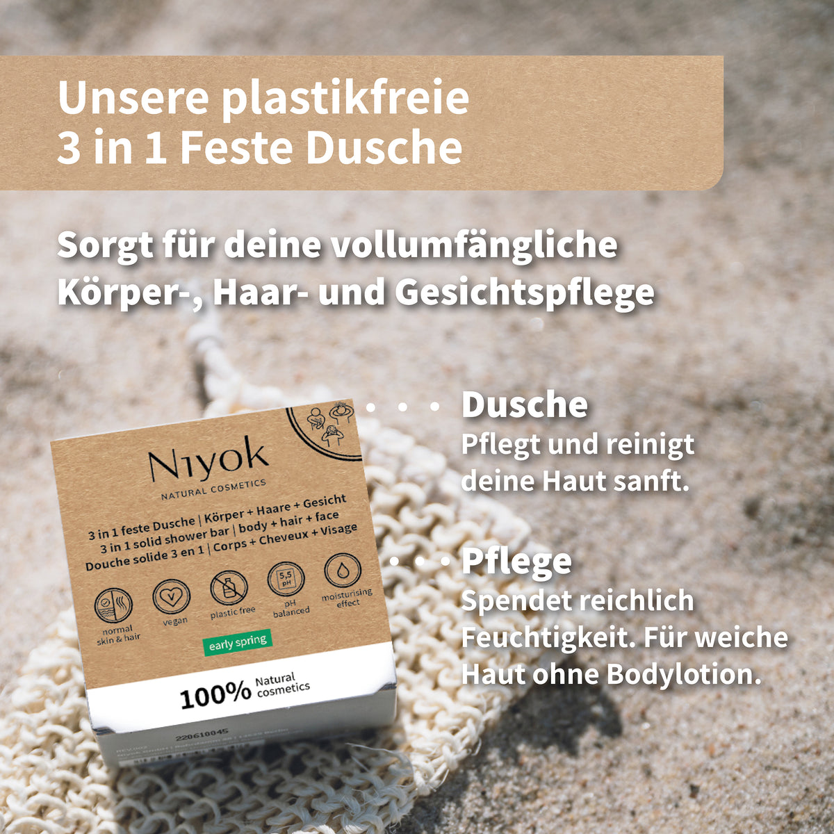 3 in 1 feste Dusche | Körper + Haare + Gesicht - Early spring